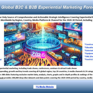 Global B2C & B2B Experiential Marketing Forecast 2026-2030